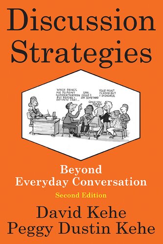 Discussion Strategies Beyond Everyday Conversation 2nd Edition David Kehe Peggy Dustin Kehe