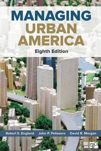 Managing Urban America 8th Robert E England John P Pelissero David R Morgan
