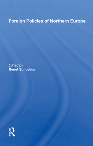Foreign Policies Of Northern Europe Bengt Sundelius
