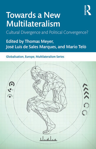 Towards A New Multilateralism Thomas Meyer José Luís De Sales Marques