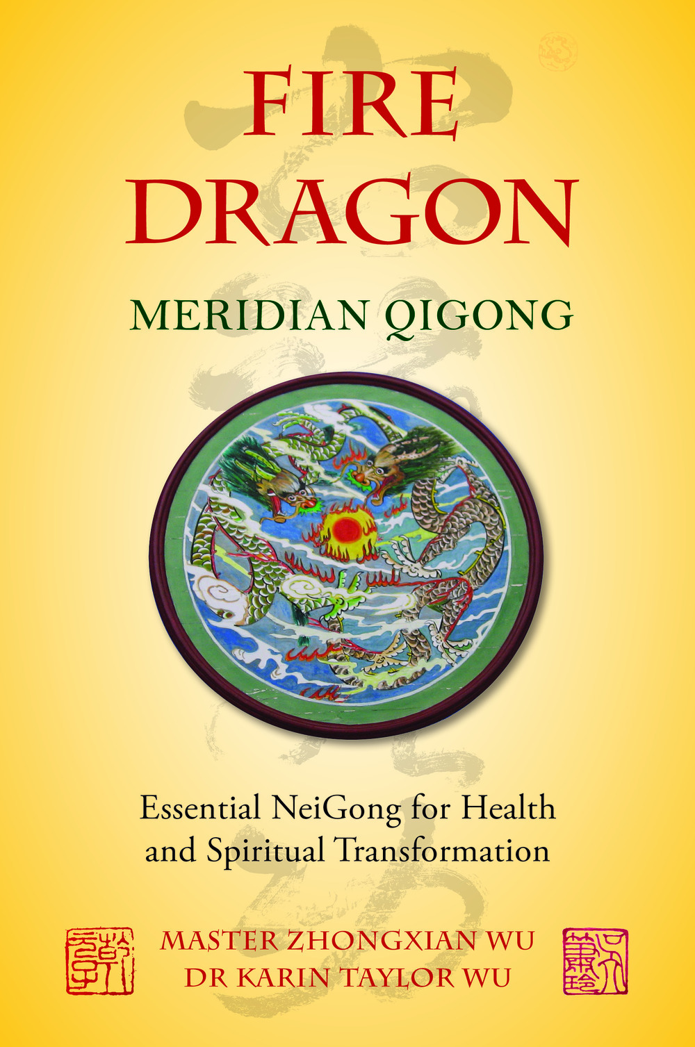 Fire Dragon Meridian Qigong Master Zhongxian Wu Dr Karin Taylor Wu