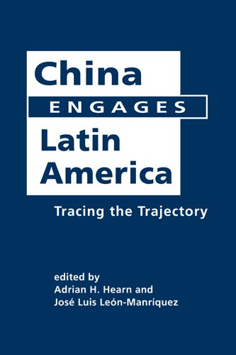 China Engages Latin America Tracing The Trajectory Adrian Hearn