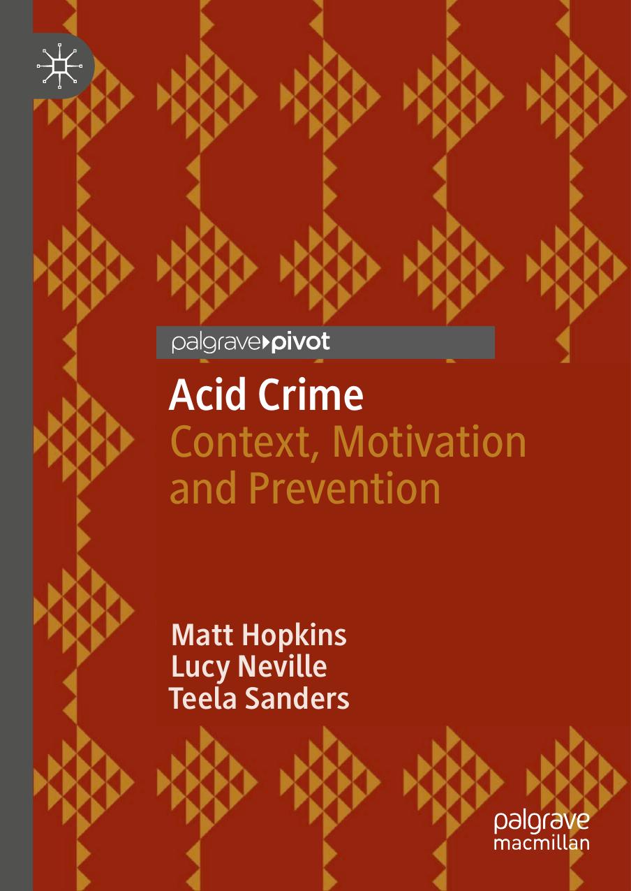 Acid Crime Context Motivation And Prevention 1st Edition Matt Hopkins