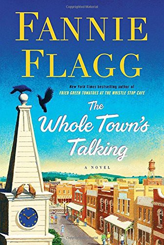 The Whole Towns Talking Fannie Flagg
