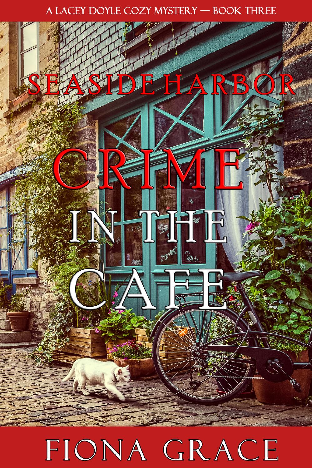 Crime In The Caf Lacey Doyle Cozy Mysteries 03 Fiona Grace