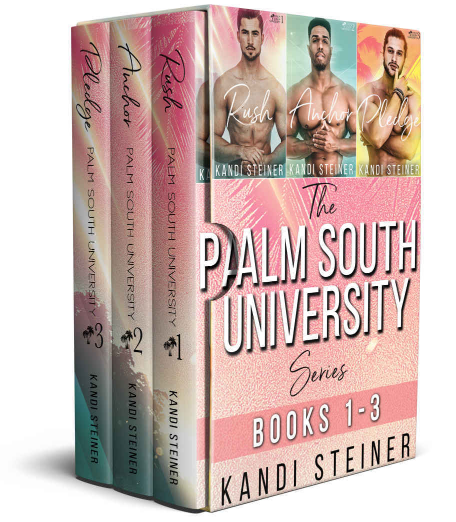 The Palm South University Series Box Set Books 13 Rush Anchor And Pledge Kandi Steiner
