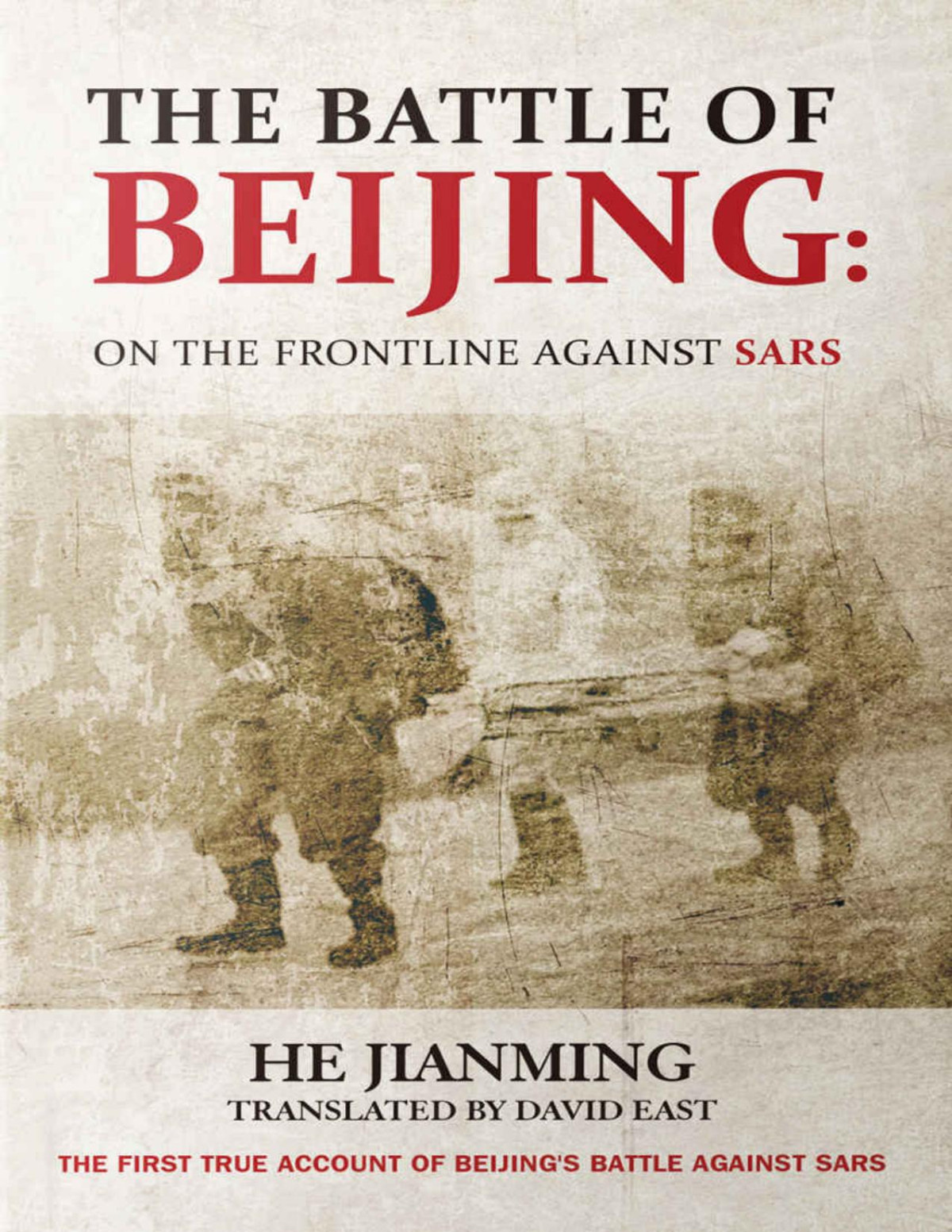 The Battle Of Beijing He Jianming