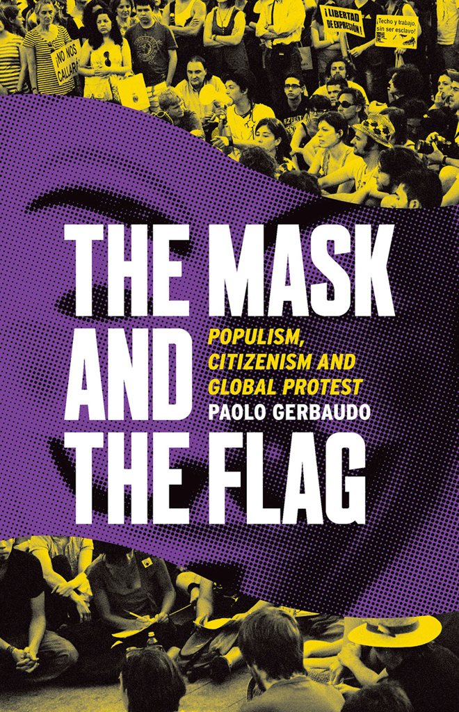 The Mask And The Flag Gerbaudo Paolo