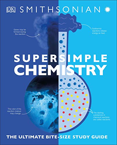 Super Simple Chemistry The Ultimate Bitesize Study Guide Dorling Kindersley