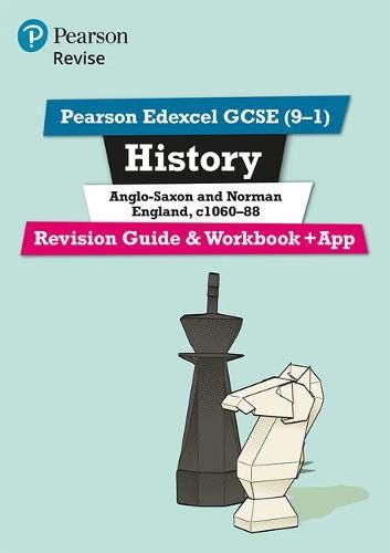 Revise Edexcel Gcse 91 History Anglosaxon And Norman England Revision Guide And Workbook Rob Bircher