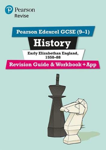 Revise Edexcel Gcse 91 History Early Elizabethan England Revision Guide And Workbook Brian Dowse