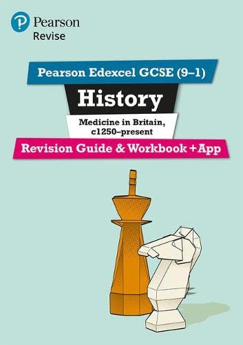 Revise Edexcel Gcse 91 History Medicine In Britain Revision Guide And Workbook Kirsty Taylor
