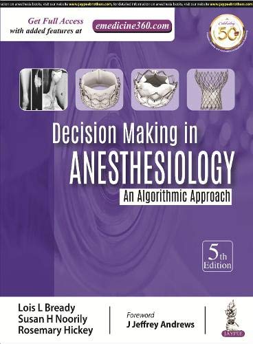Decision Making In Anesthesiology An Algorithmic Approach 5th Edition Md Bready