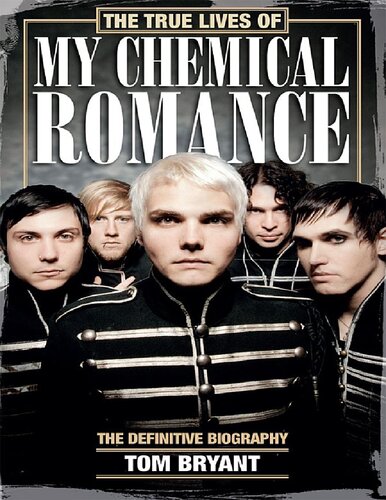 Not The Life It Seems The True Lives Of My Chemical Romance Tom Bryant