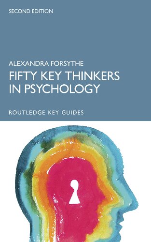 Fifty Key Thinkers In Psychology 2nd Edition Alexandra Forsythe