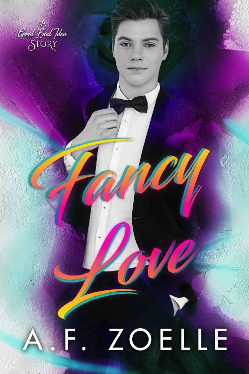 Fancy Love Good Bad Idea 3 Af Zoelle