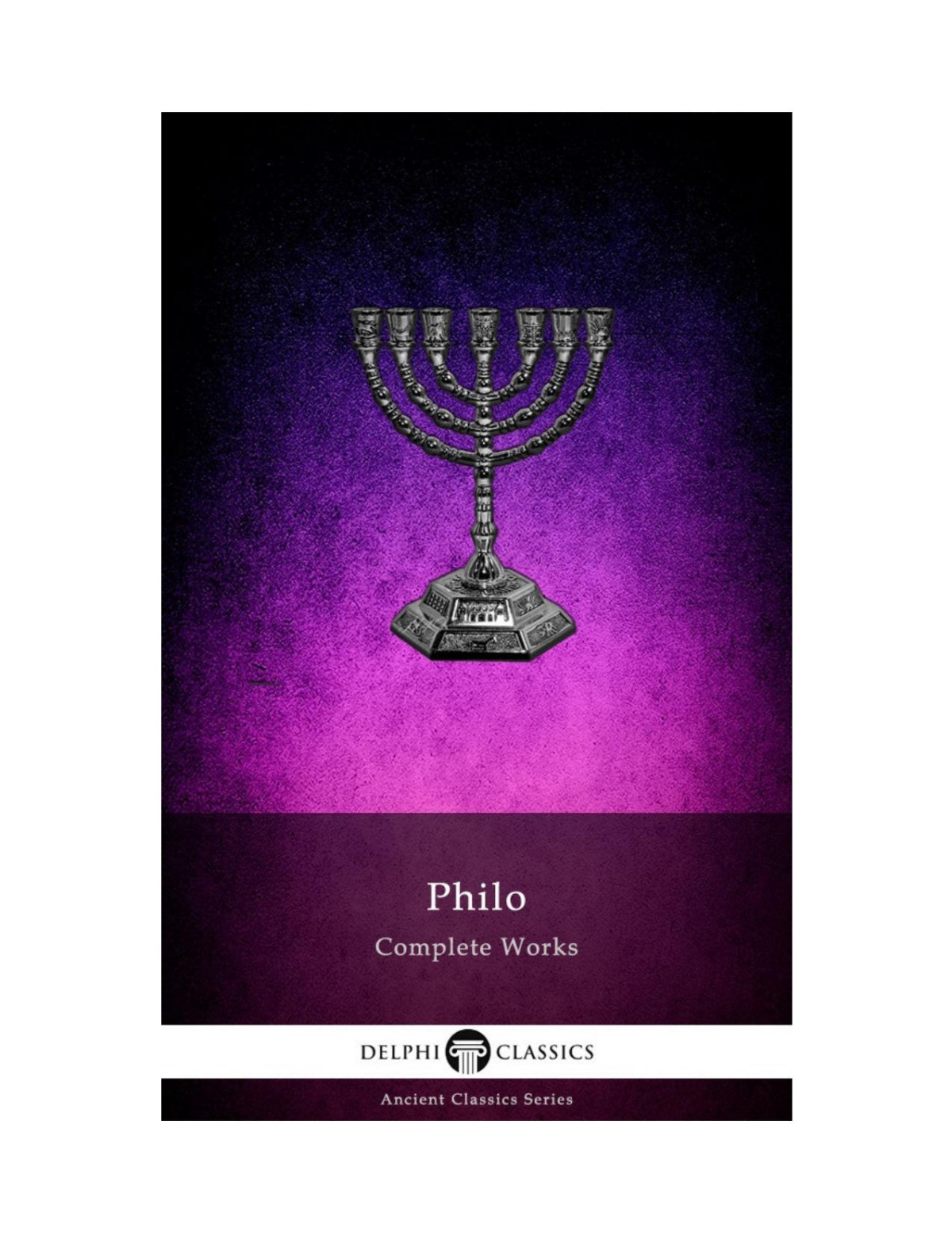 Delphi Complete Works Of Philo Of Alexandria Illustrated Kindle Edition Philo Judaeus Of Alexandria