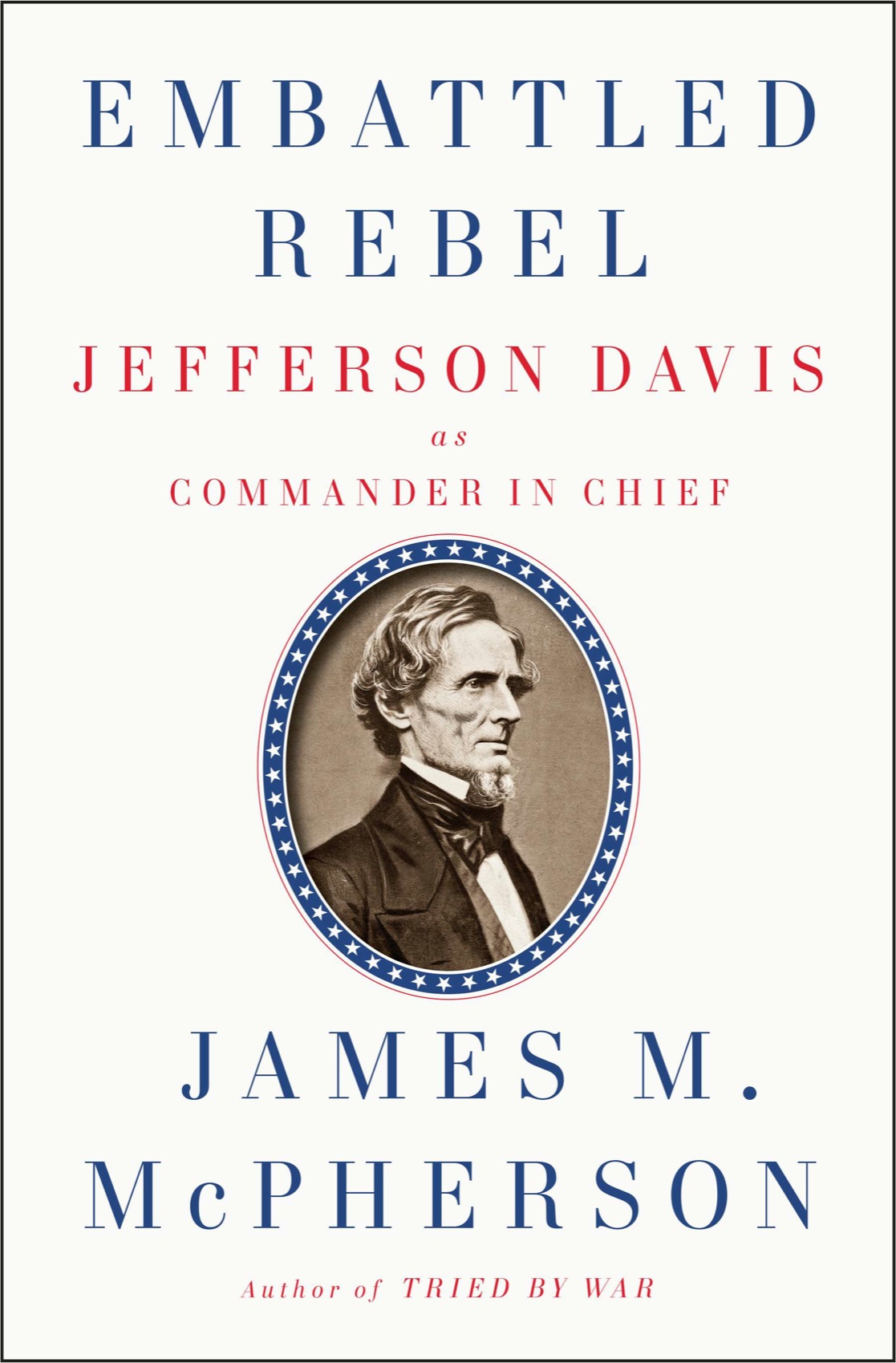 Embattled Rebel James M Mcpherson