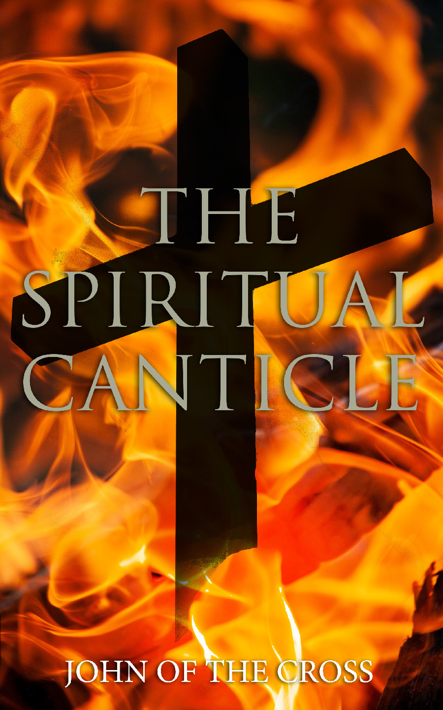 The Spiritual Canticle John Ofthe Cross