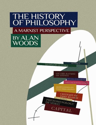 The History Of Philosophy A Marxist Perspective 1st Edition Alan Woods