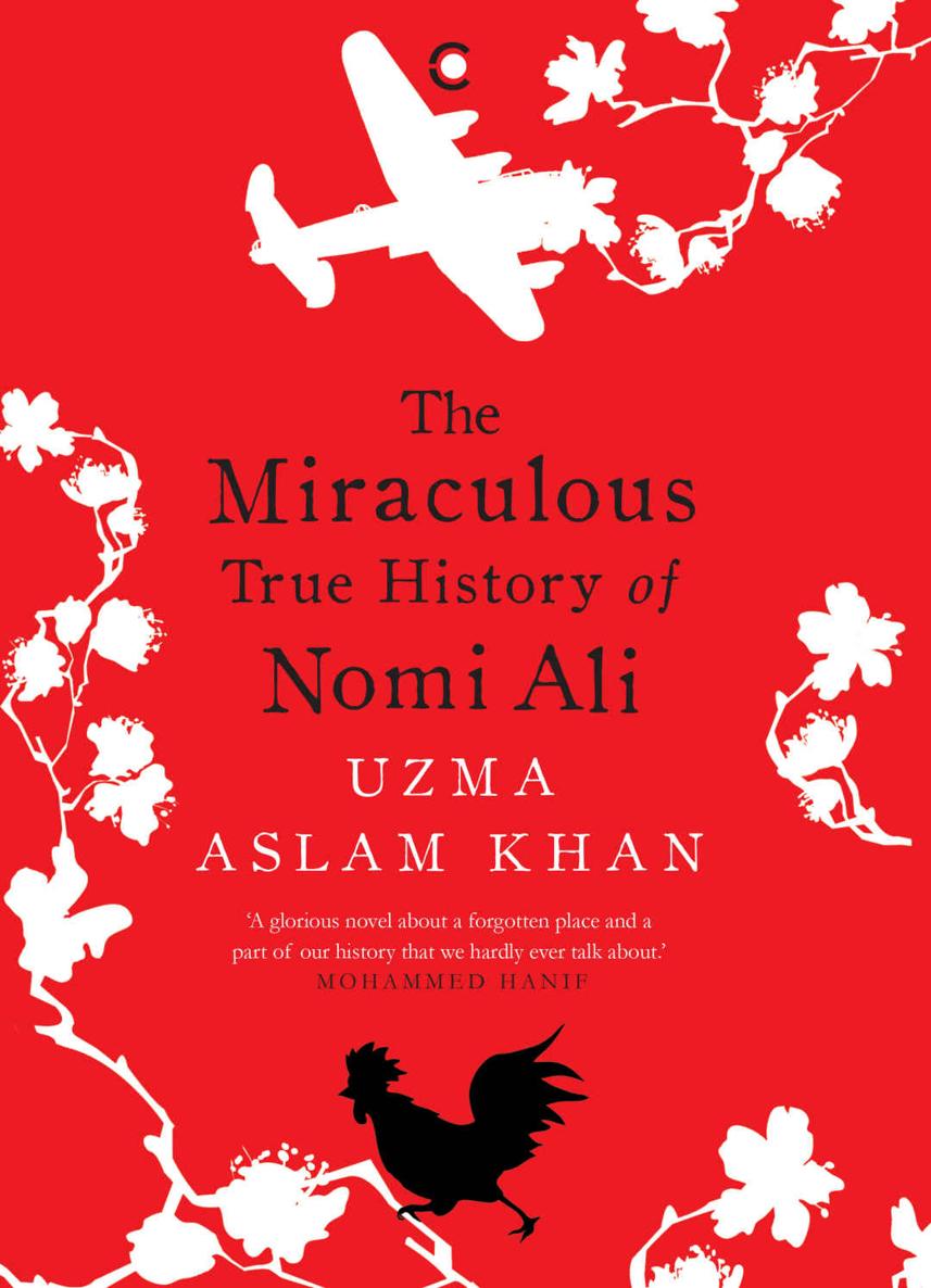 The Miraculous True History Of Nomi Ali Uzma Aslam Khan