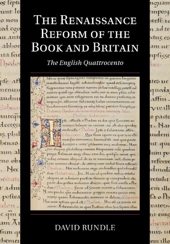 The Renaissance Reform Of The Book And Britain The English Quattrocento David Rundle