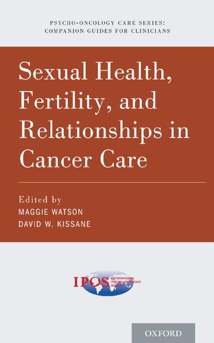 Sexual Health Fertility And Relationships In Cancer Care 1st Edition Maggie Watson Editor