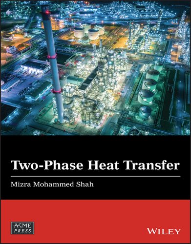 Twophase Heat Transfer 1st Edition Mirza Mohammed Shah