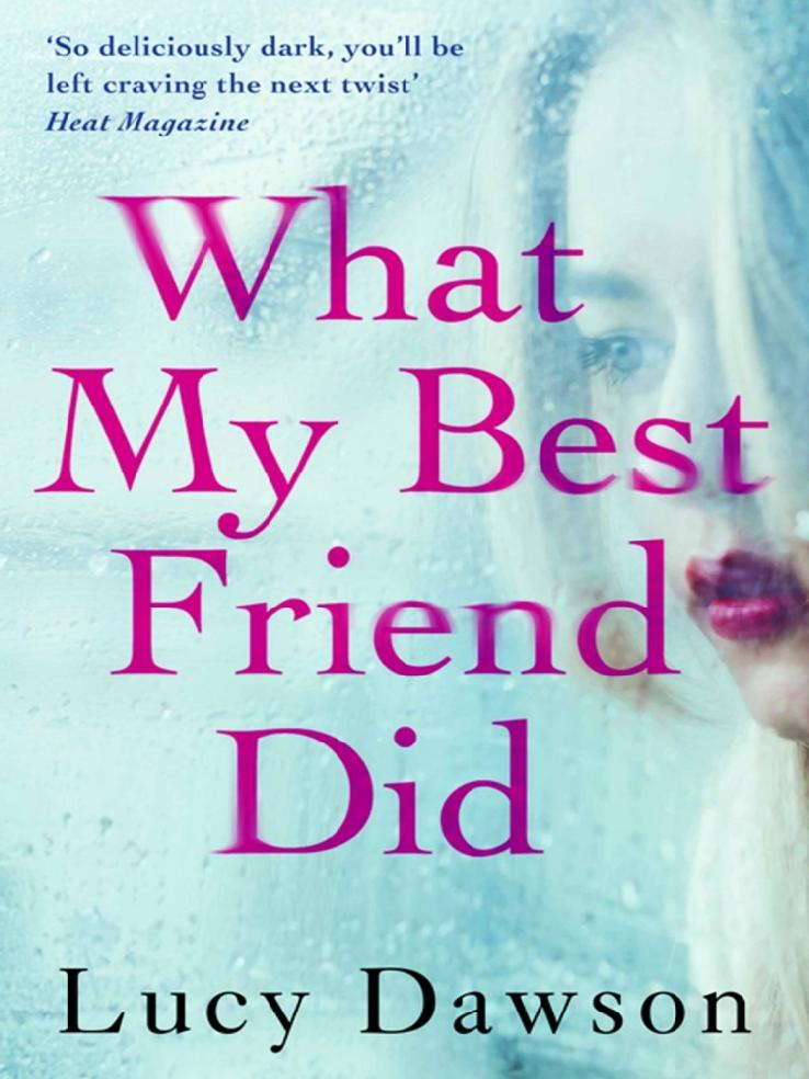 What My Best Friend Did Lucy Dawson