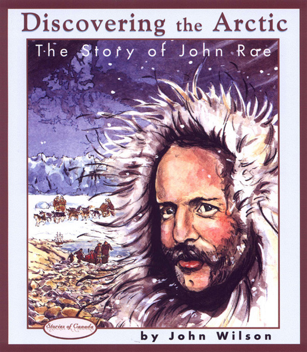 Discovering The Arctic Wilson John