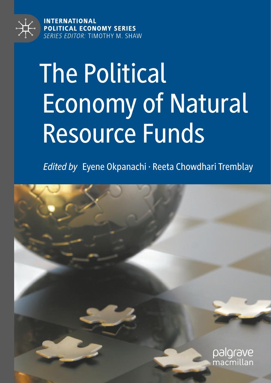The Political Economy Of Natural Resource Funds 1st Edition Eyene Okpanachi