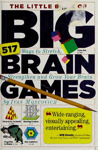 The Little Book Of Big Brain Games 517 Ways To Stretch Strengthen And Grow Your Brain Ivan Moscovich
