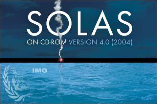 Solas The International Convention For The Safety Of Life At Sea 4th Edition International Maritime Organization