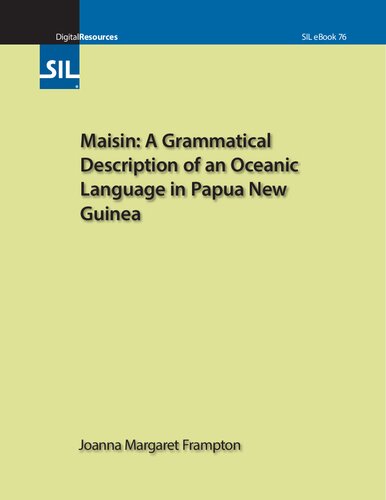 Maisin A Grammatical Description Of An Oceanic Language In Papua New Guinea Joanna Margaret Frampton