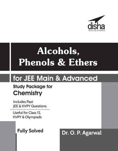 Alcohols Phenols Ethers For Jee Main Advanced Study Package For Chemistry Dr O P Agarwal