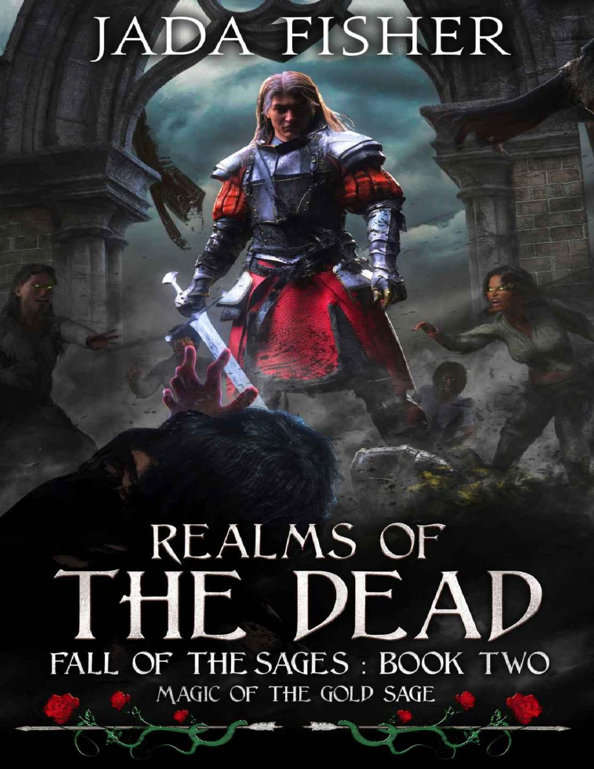 Realms Of The Dead Magic Of The Gold Sage Fall Of The Sages Book 2 Jada Fisher