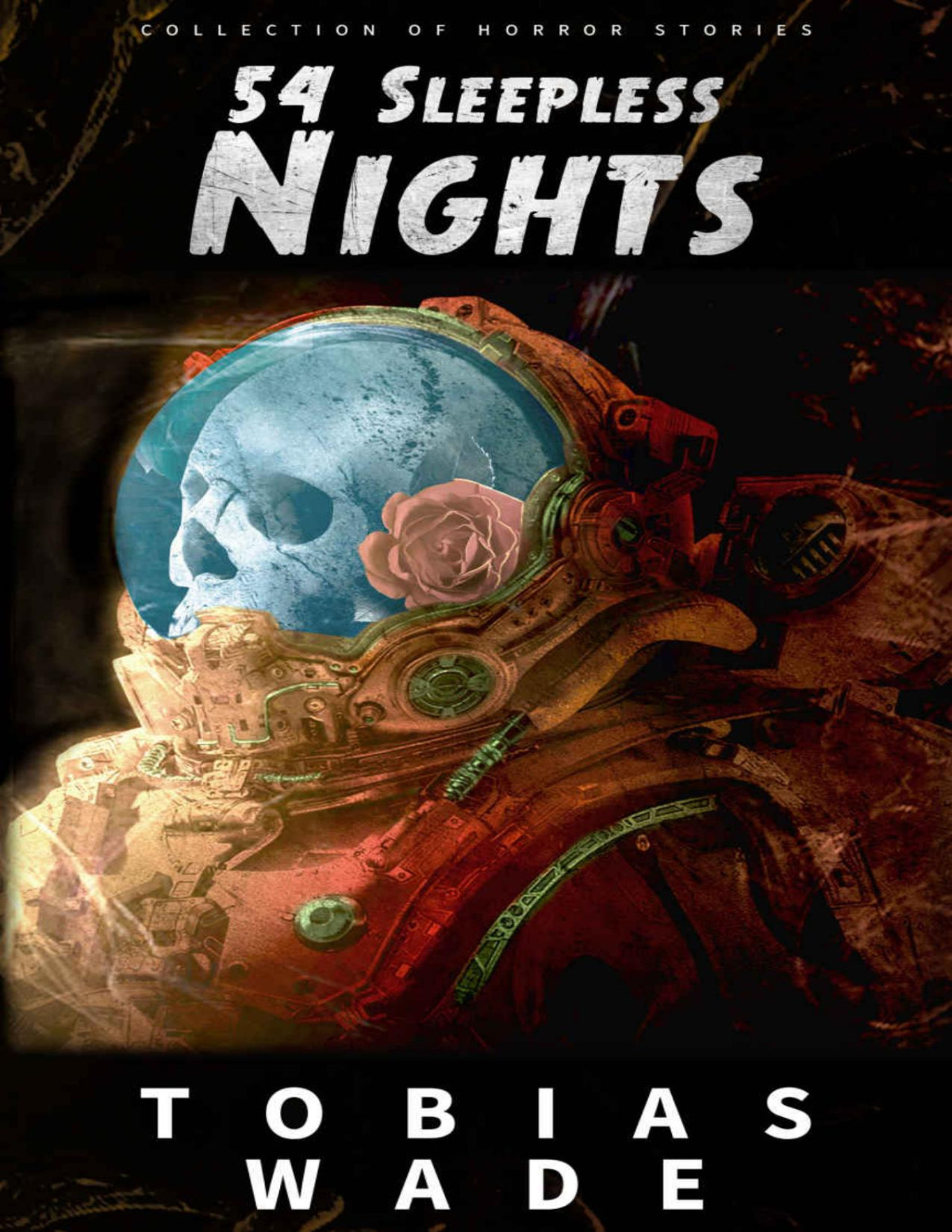54 Sleepless Nights 50 Monsters Murders Demons And Ghosts Short Horror Stories And Legends Tobias Wade