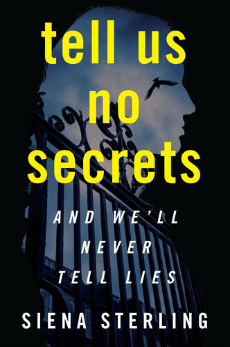 Tell Us No Secrets Siena Sterling