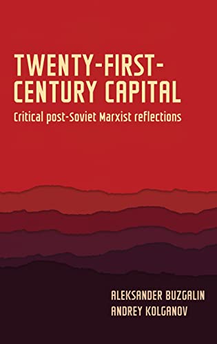 Twentyfirstcentury Capital Critical Postsoviet Marxist Reflections Aleksander Buzgalin
