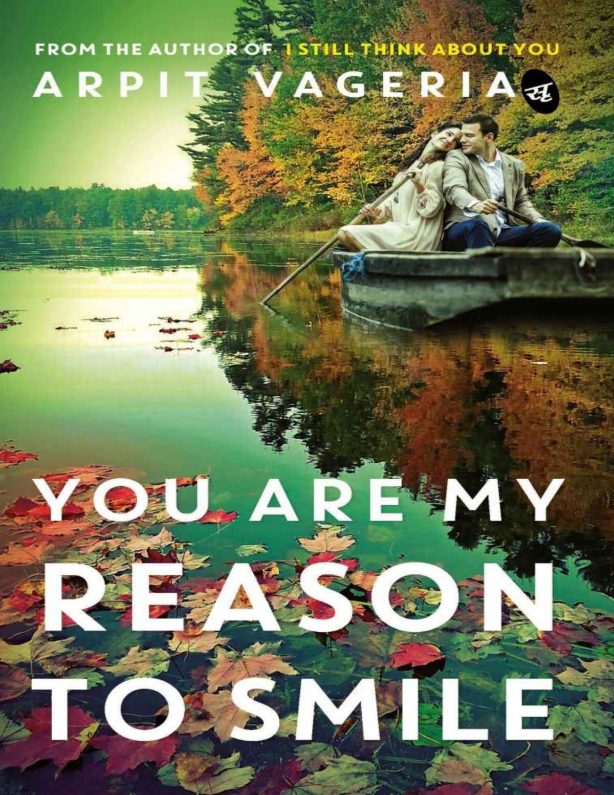 You Are My Reason To Smile Arpit Vageria