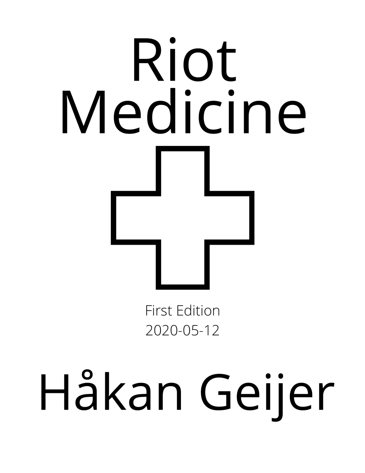 Riot Medicine Hkan Geijer