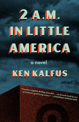 2 Am In Little America Ken Kalfus