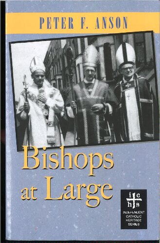 Bishops At Large Peter F Anson