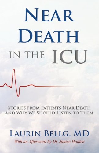 Near Death In The Icu 1st Edition Laurin Bellg Md