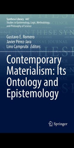 Contemporary Materialism Its Ontology And Epistemology Gustavo E Romero