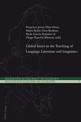 Global Issues In The Teaching Of Language Literature And Linguistics Mehrsprachigkeit In Europa Multilingualism In Europe New Francisco Javier Dazprez Editor