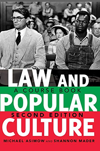 Law And Popular Culture A Course Book 2nd Edition Politics Media And Popular Culture 2nd Edition Shannon Mader