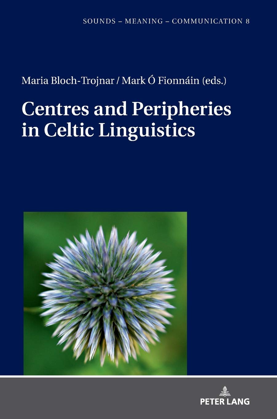 Centres And Peripheries In Celtic Linguistics New Maria Blochtrojnar