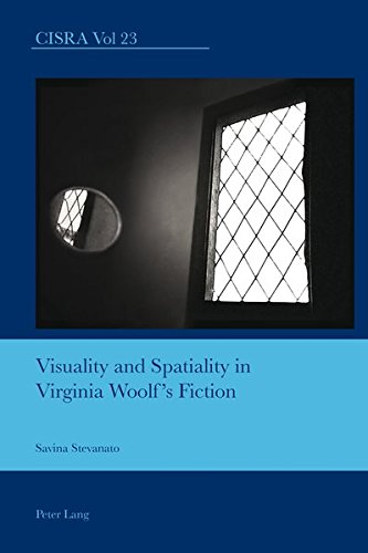 Visuality And Spatiality In Virginia Woolfs Fiction Cultural Interactions Studies In The Relationship Between The Arts New Savina Stevanato