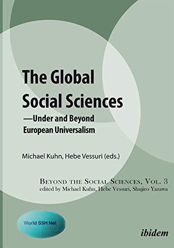The Global Social Sciences Under And Beyond European Universalism Michael Kuhn